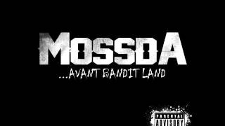 Mossda - Padig (feat Hannibal Stone) Avant Bandit Land