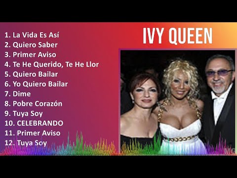 Ivy Queen 2024 MIX Grandes Exitos - La Vida Es Así, Quiero Saber, Primer Aviso, Te He Querido, T...
