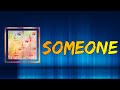 Kelly Clarkson - Someone (Lyrics)