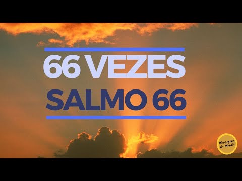 66 vezes o salmo 66