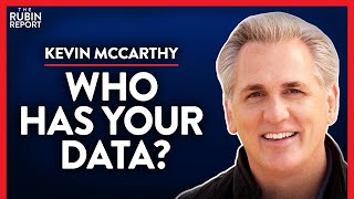 How to Stop Big Tech From Profiting Off Your Data (Pt. 2) | Kevin McCarthy | POLITICS | Rubin Report