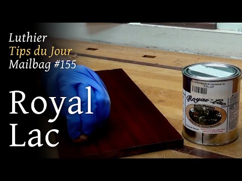Luthier Tips du Jour Mailbag 155 - Royal Lac
