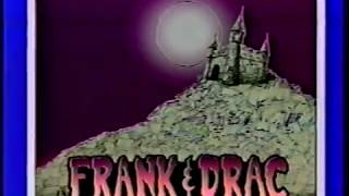 Frank and Drac-- Mid February '88