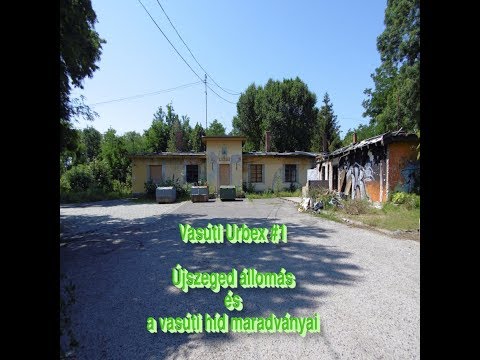 Vasúti Urbex #1 - Újszeged vasútállomás és a vasúti híd maradványai