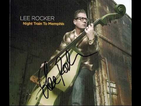 Lee Rocker - Night Train To Memphis Full Album