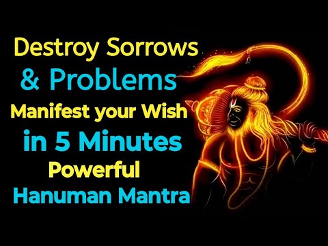 Manifest your Wish in 5 minutes | Destroy Sorrows & Problems | Powerful Hanuman mantra ||