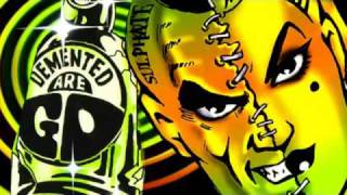 Demented Are Go - I Wanna Be Your Slave
