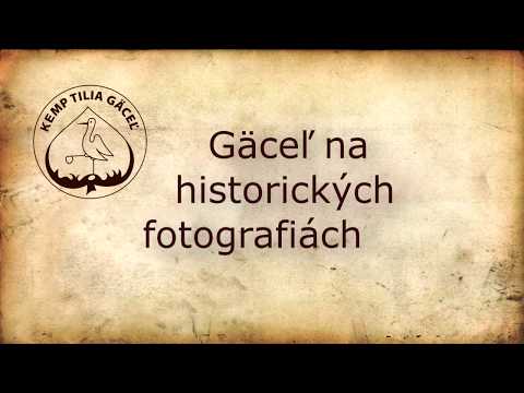 Gäceľ na historických fotografiách