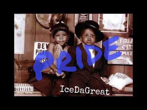 IceDaGreat - Pride (Official Audio)