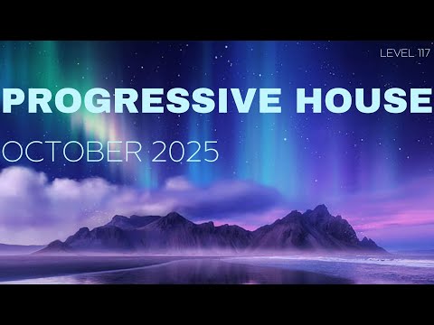 Deep Progressive House Mix Level 117 / Best Of October 2025