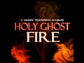 Holy Ghost Fire (feat. D-Maub) - T. Haddy 