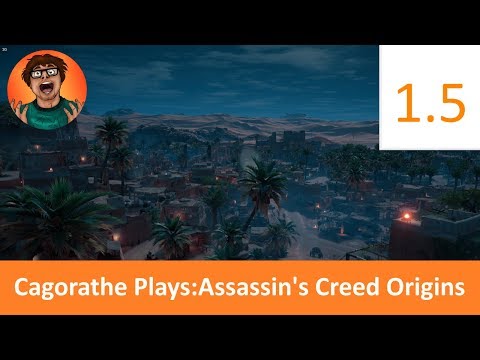 Cagorathe - Assassins Creed Origins  - 1.5 - First Area