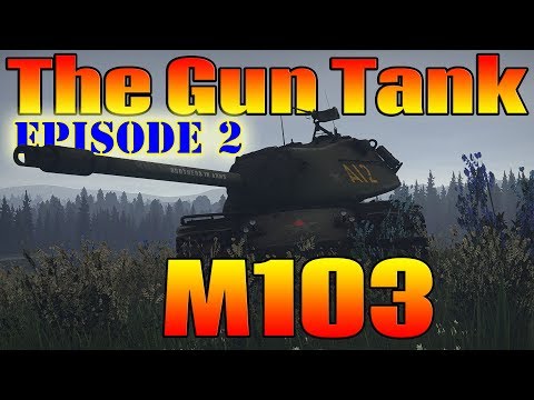 The Gun Tank: Episode 2 M103 (Development History)