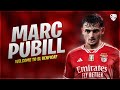 Marc Pubill - Welcome to SL Benfica? | 2024