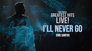Download lagu Erik Santos - 'I'll Never Go' | Greatest Hits Live! Performance Video mp3 Download lagu Erik Santos - 'I'll Never Go' | Greatest Hits Live! Performance Video mp3