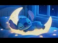Fall Asleep Instantly With STITCH Sleep Music For Sleep Overcome Insomnia Relax In 3 Minutes