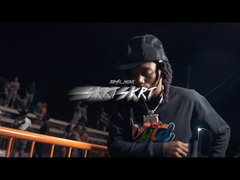 BB4L Monk -  Skrt Skrt (Official Music Video)