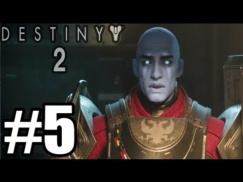 Destiny 2 Gameplay Walkthrough Part 5 - PS4 Pro