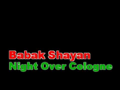 Babak Shayan - Night Over Cologne