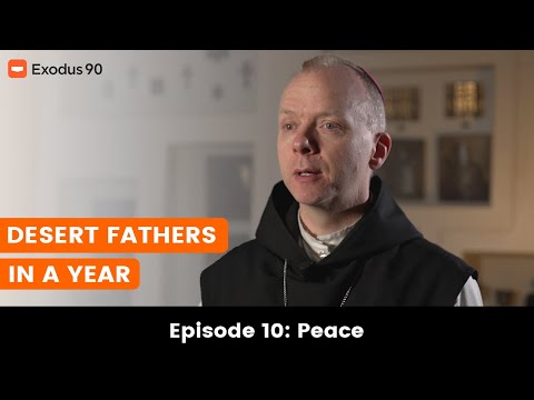 Episode 10: Peace | Desert Fathers with Bishop Erik Varden