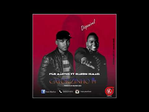 Ivan Martos ft Claudio Ismael - Catorzinho (Musica Audio)