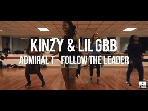 "Follow the leader" Admiral T | Chorégraphie Kinzy & Lil Gbb
