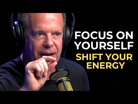 Focus on Yourself And Shift Your Energy  - Dr Joe Dispenza Motivational Speech