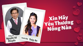 Xin Hãy Yêu Thương Nồng Nàn Music Video