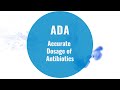 ADA - Accurate Dosage of Antibiotics