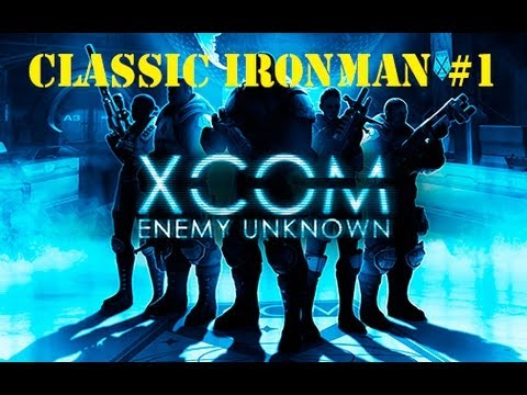 XCOM: Enemy Unknown Classic Ironman Part 1