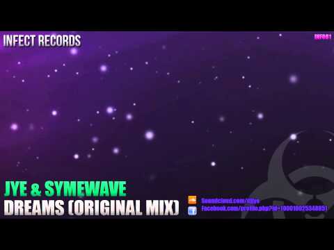Jye & Symewave - Dreams [FREE RELEASE]