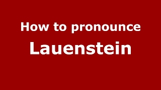 How to pronounce Lauenstein