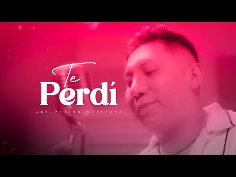 ♫ TE PERDÍ - AGRUPACIÓN RUSSKAYA (VIDEO OFICIAL) 2025