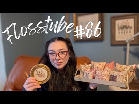 Flosstube #86 • 7 FFO’s WIP’s and more • The Seattle Stitcher 