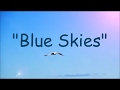 Blue Skies   Doris Day   +   lyrics  Bluebirds  Singing a song Nothing but bluebirds All day long