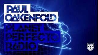 Paul Oakenfold - Planet Perfecto #79