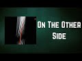 The Strokes - On The Other Side (Lyrics)
