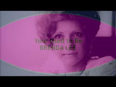 Your Used To Be - Brenda Lee