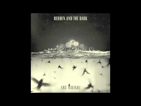 Reuben and The Dark  - Black Water