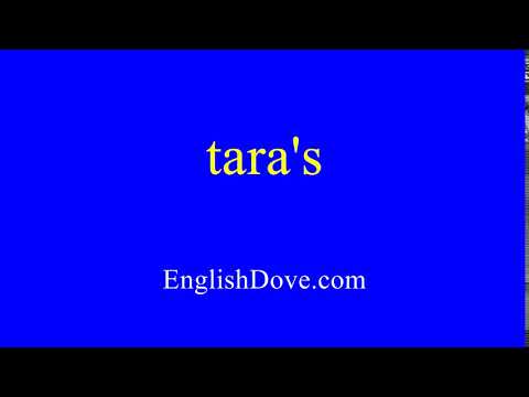How to pronounce tara's in American English.