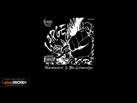 Warminstrel ft The Grimreefar - Large (Original Mix)