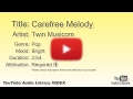 Carefree Melody Twin Musicom Pop Bright YouTube Audio Library BGM