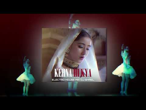 KEHNA HI KYA BOMBAY A.R REHMAN | ELECTRO HOUSE MIX | DJ SHAEL