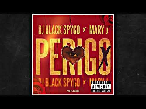 Dj Black Spygo feat. Mary J - Perigo (Áudio Oficial)