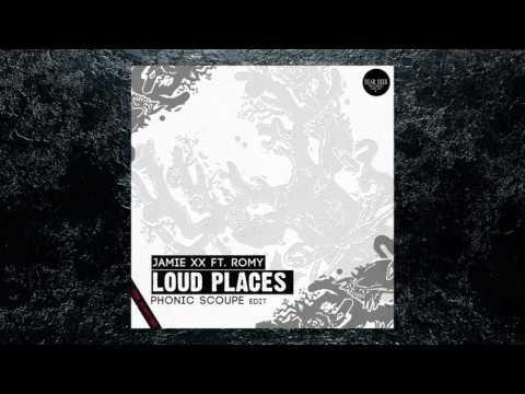 Jamie XX - Loud Places ft. Romy (Phonic Scoupe Edit)