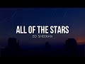 All Of The Stars Lyrics Ed Sheeran