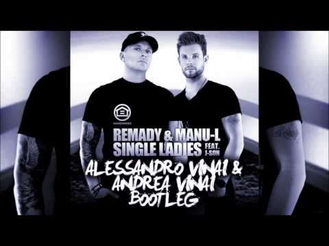 Remady & Manu-L - Single Ladies (Alessandro Vinai & Andrea Vinai Bootleg)