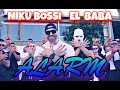 Alarm Niku Bossi & El Baba