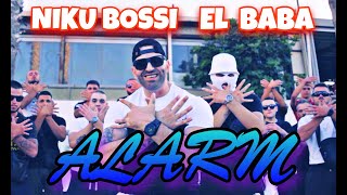 Niku Bossi x El Baba - ALARM (Official Music Video)