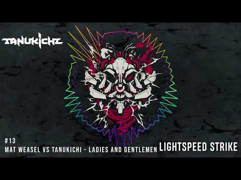 Mat Weasel vs Tanukichi - Ladies and Gentlemen